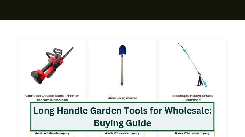 Long handle garden tools for wholesale
