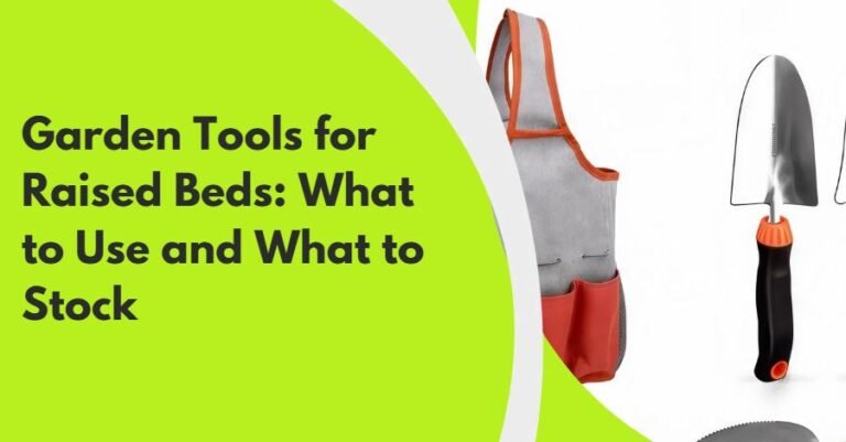 Garden tools for raised beds